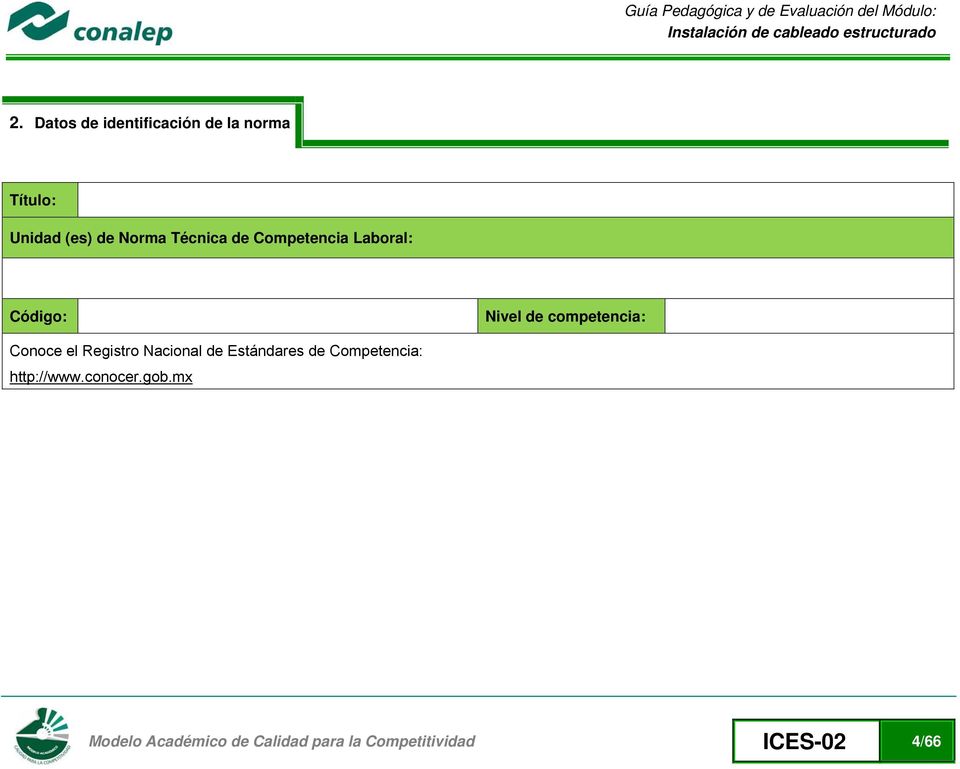 el Registro Nacional de Estándares de Competencia: http://www.conocer.