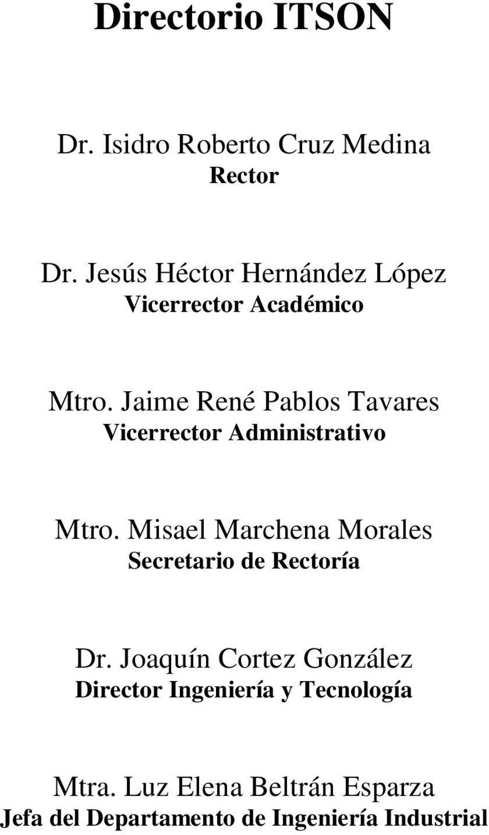 Jaime René Pablos Tavares Vicerrector Administrativo Mtro.