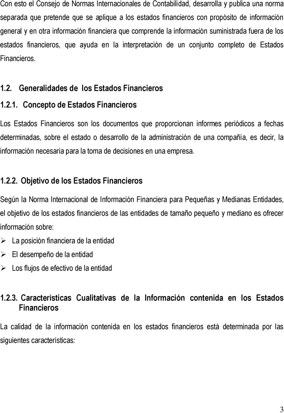 Generalidades de los Estados Financieros 1.
