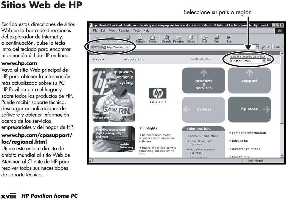 com Vaya al sitio Web principal de HP para obtener la información más actualizada sobre su PC HP Pavilion para el hogar y sobre todos los productos de HP.