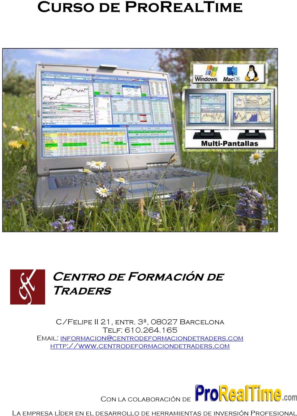 165 Email: informacion@centrodeformaciondetraders.