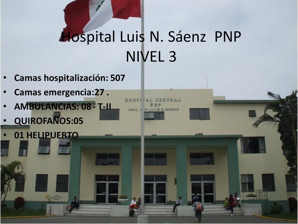 hospitalización: 507 Camas