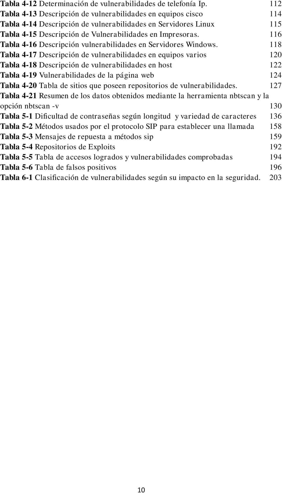 116 Tabla 4-16 Descripción vulnerabilidades en Servidores Windows.