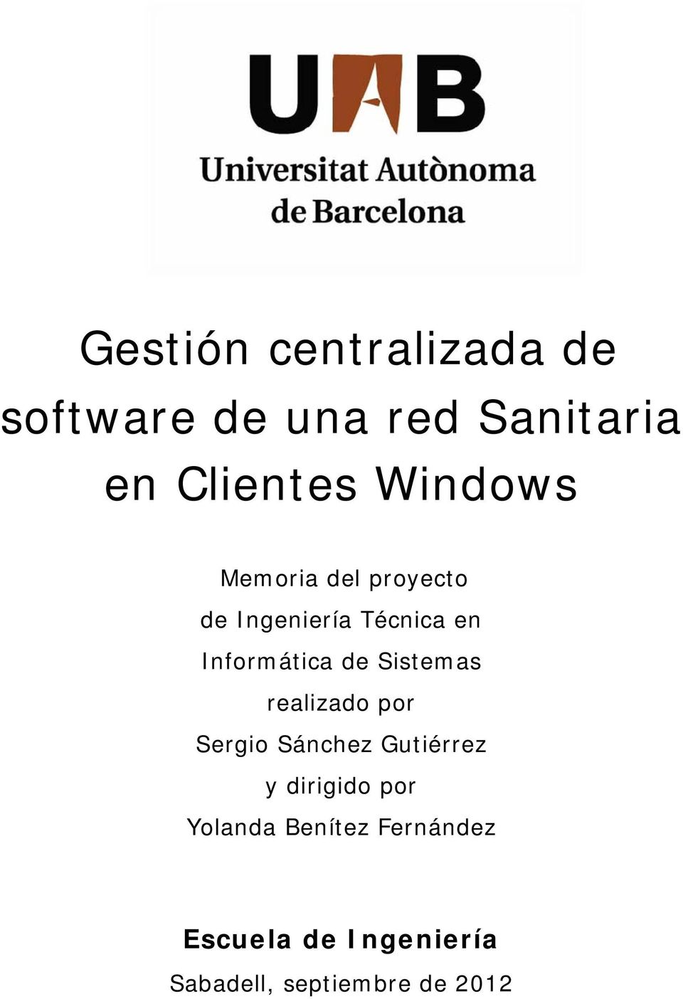 Sistemas realizado por Sergio Sánchez Gutiérrez y dirigido por