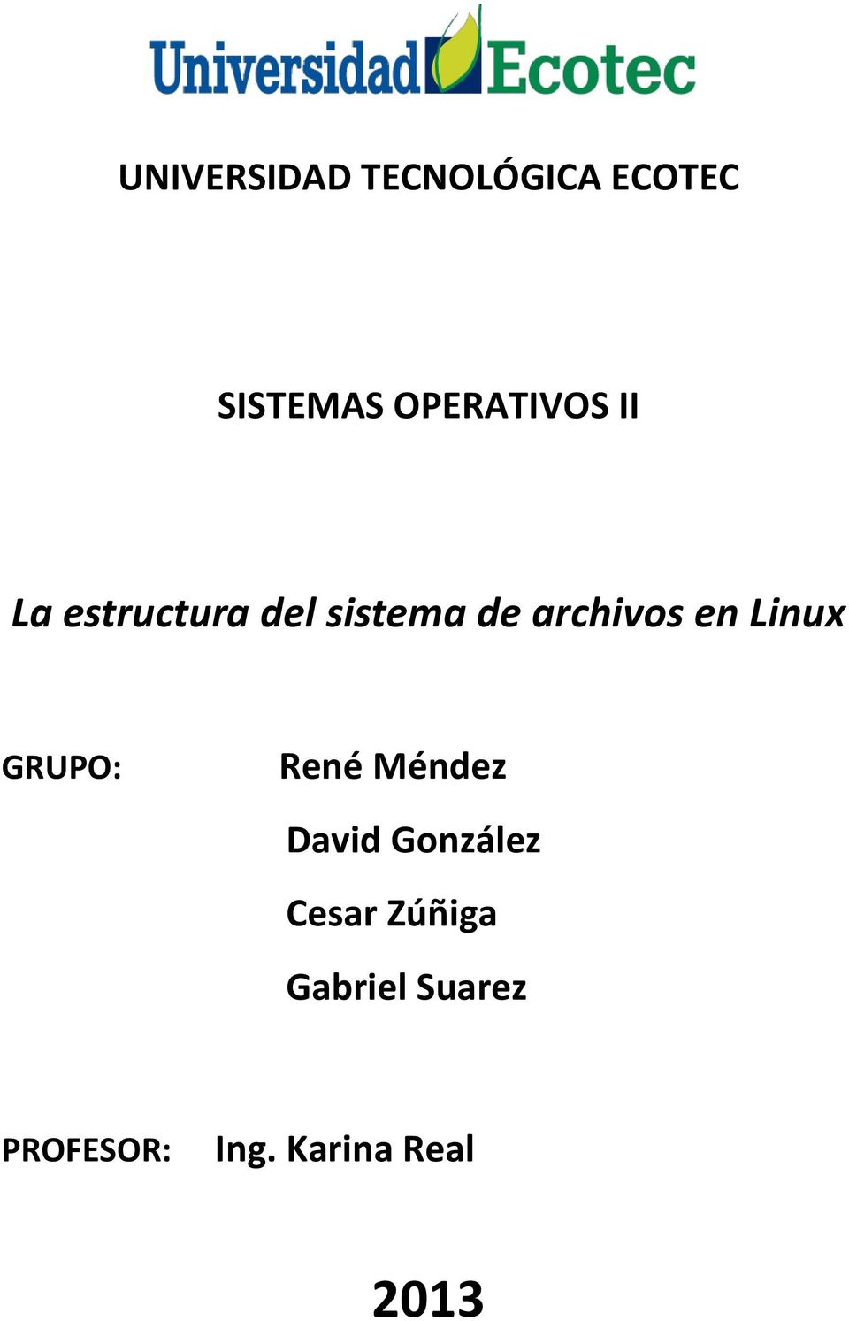 archivos en Linux GRUPO: René Méndez David