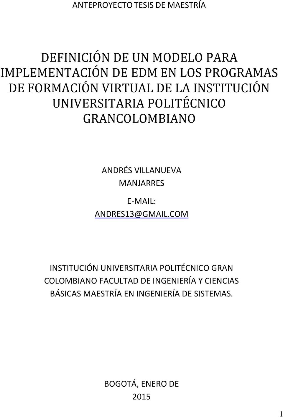 VILLANUEVA MANJARRES E-MAIL: ANDRES13@GMAIL.