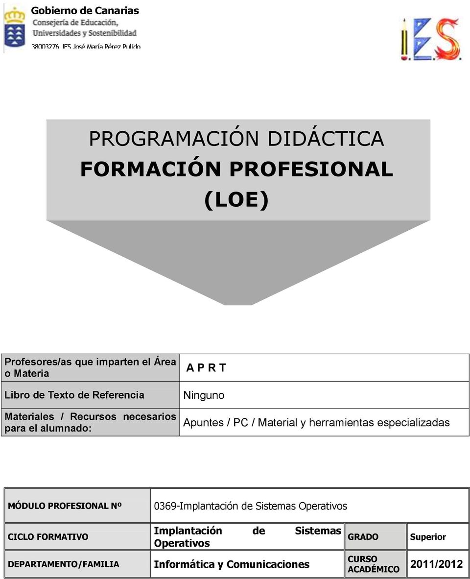 herramientas especializadas MÓDULO PROFESONAL Nº 0369-mplantación de Sistemas Operativos CCLO FORMATVO