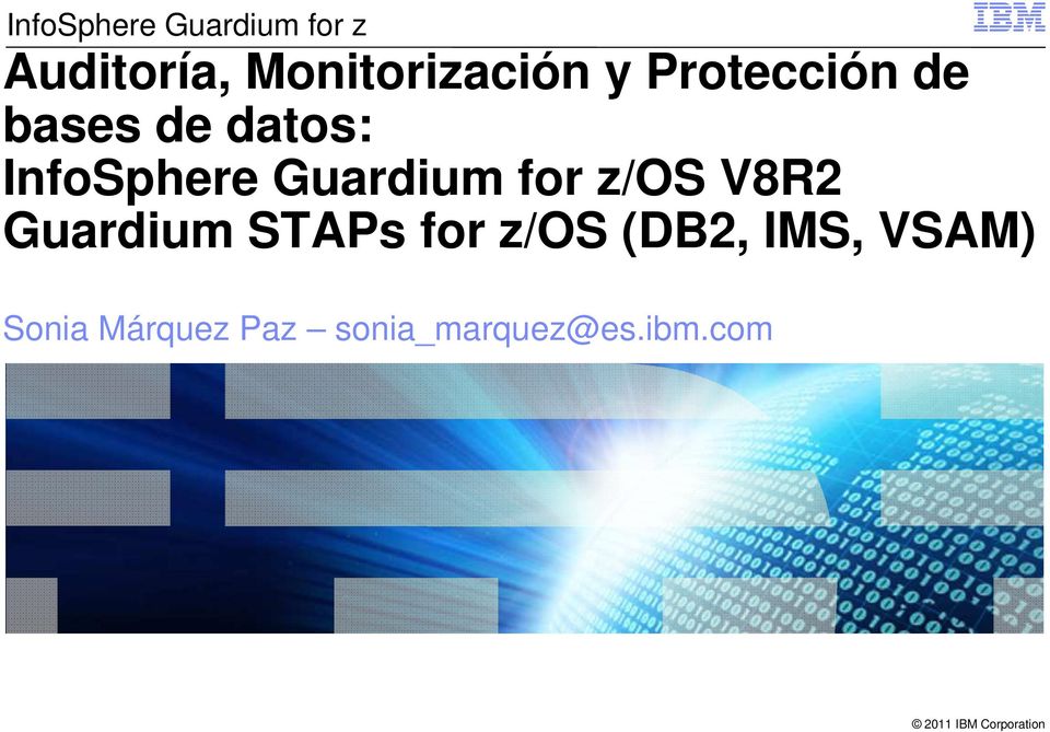 InfoSphere Guardium for z/os V8R2 Guardium STAPs