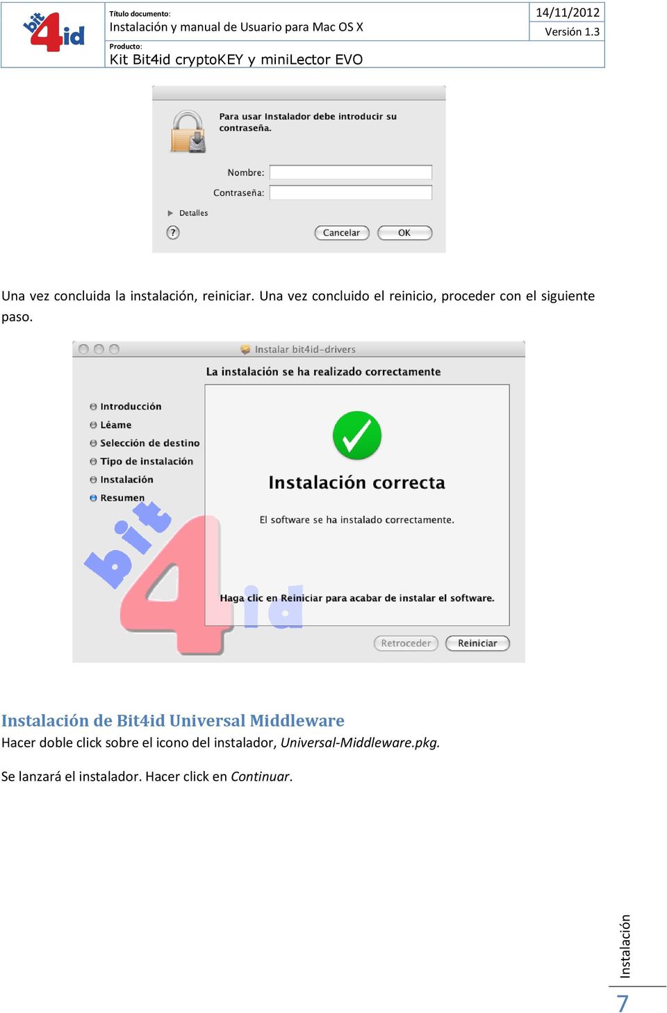 Instalación de Bit4id Universal Middleware Hacer doble click sobre el