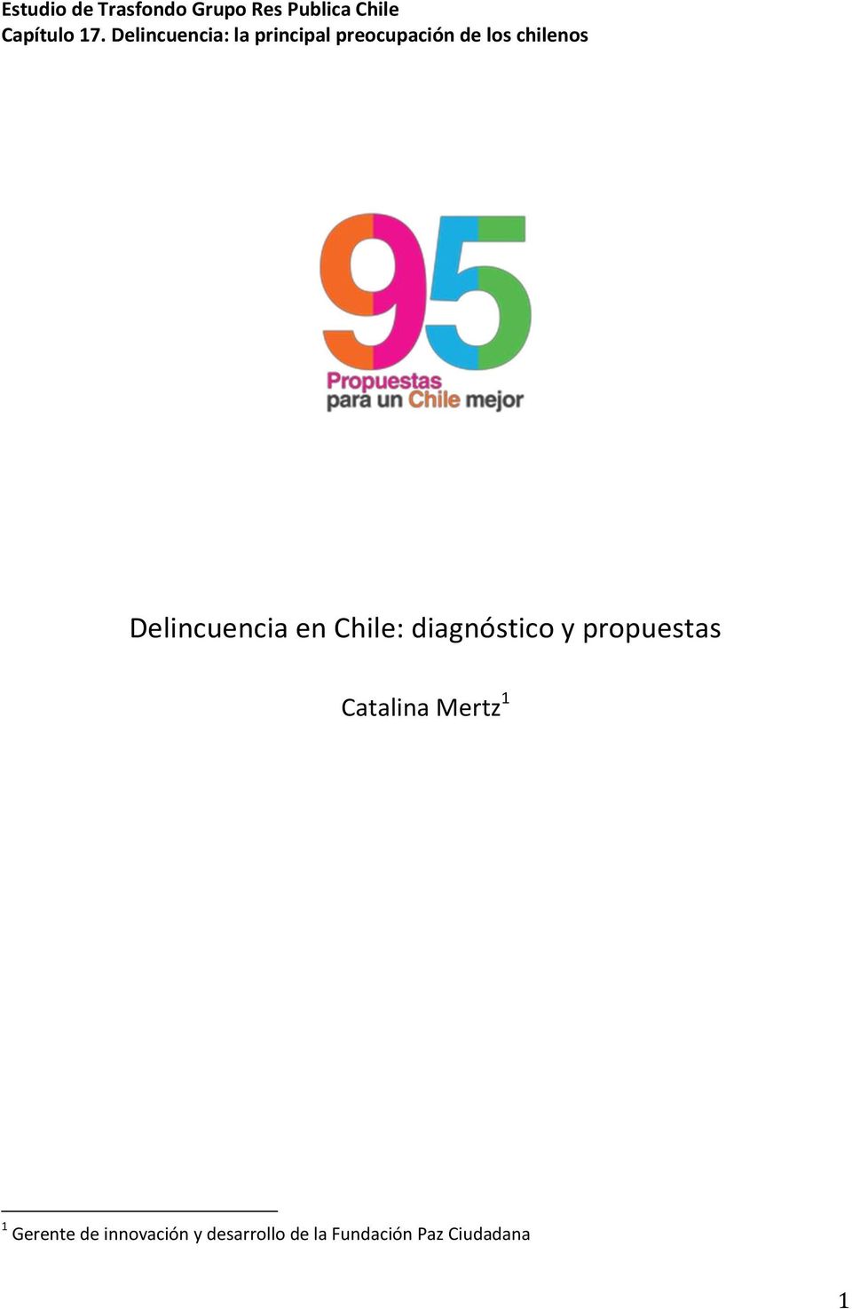 Delincuencia en Chile: diagnóstico y propuestas Catalina
