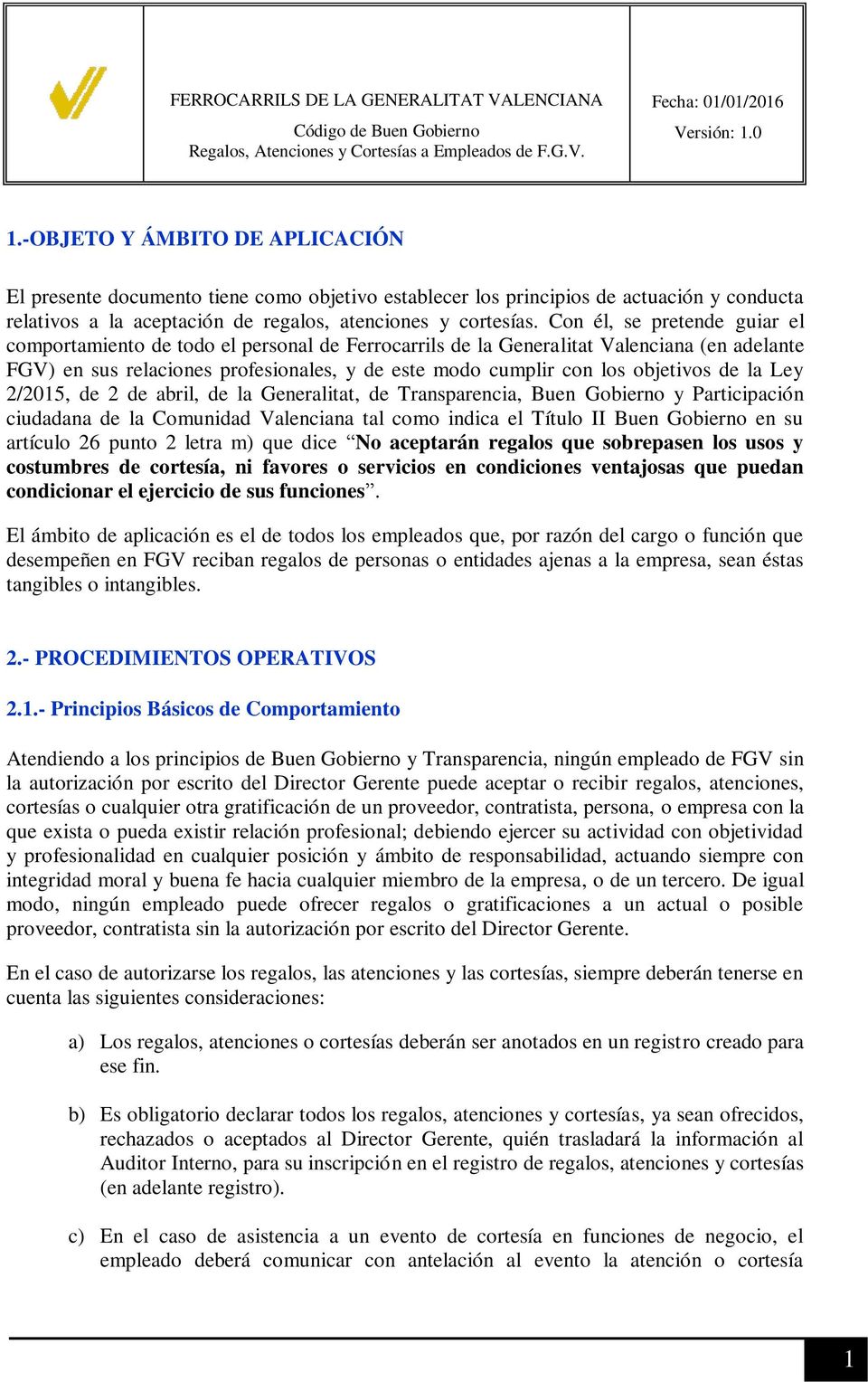 objetivos de la Ley 2/2015, de 2 de abril, de la Generalitat, de Transparencia, Buen Gobierno y Participación ciudadana de la Comunidad Valenciana tal como indica el Título II Buen Gobierno en su