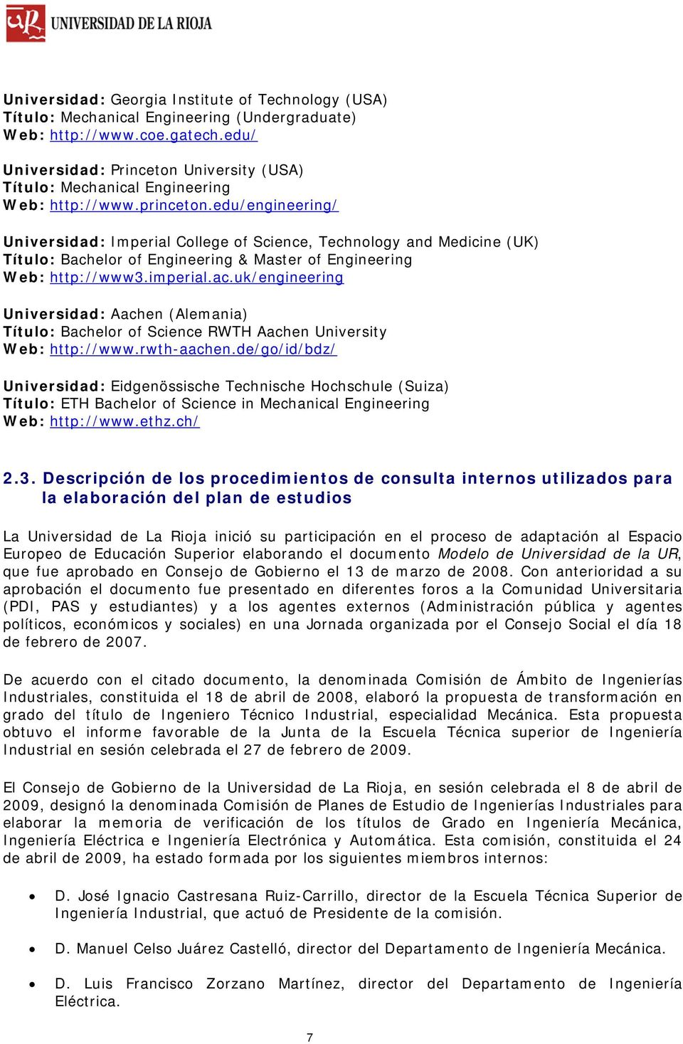 edu/engineering/ Universidad: Imperial College of Science, Technology and Medicine (UK) Título: Bach
