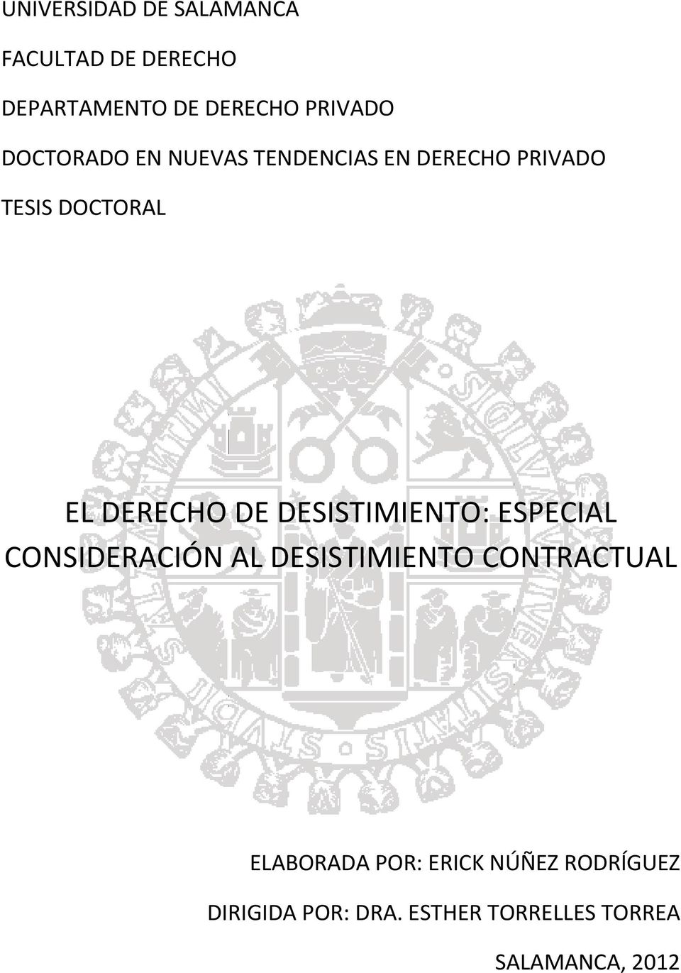 DESISTIMIENTO: ESPECIAL CONSIDERACIÓN AL DESISTIMIENTO CONTRACTUAL ELABORADA