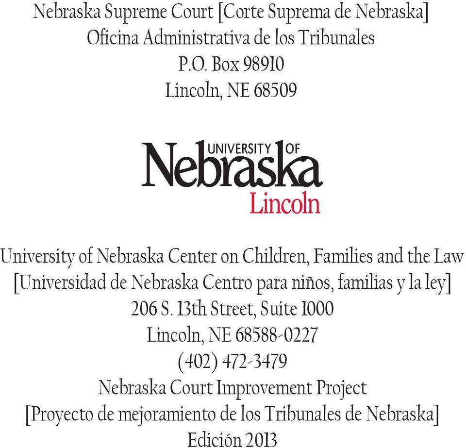 Box 98910 Lincoln, NE 68509 University of Nebraska Center on Children, Families and the Law [Universidad