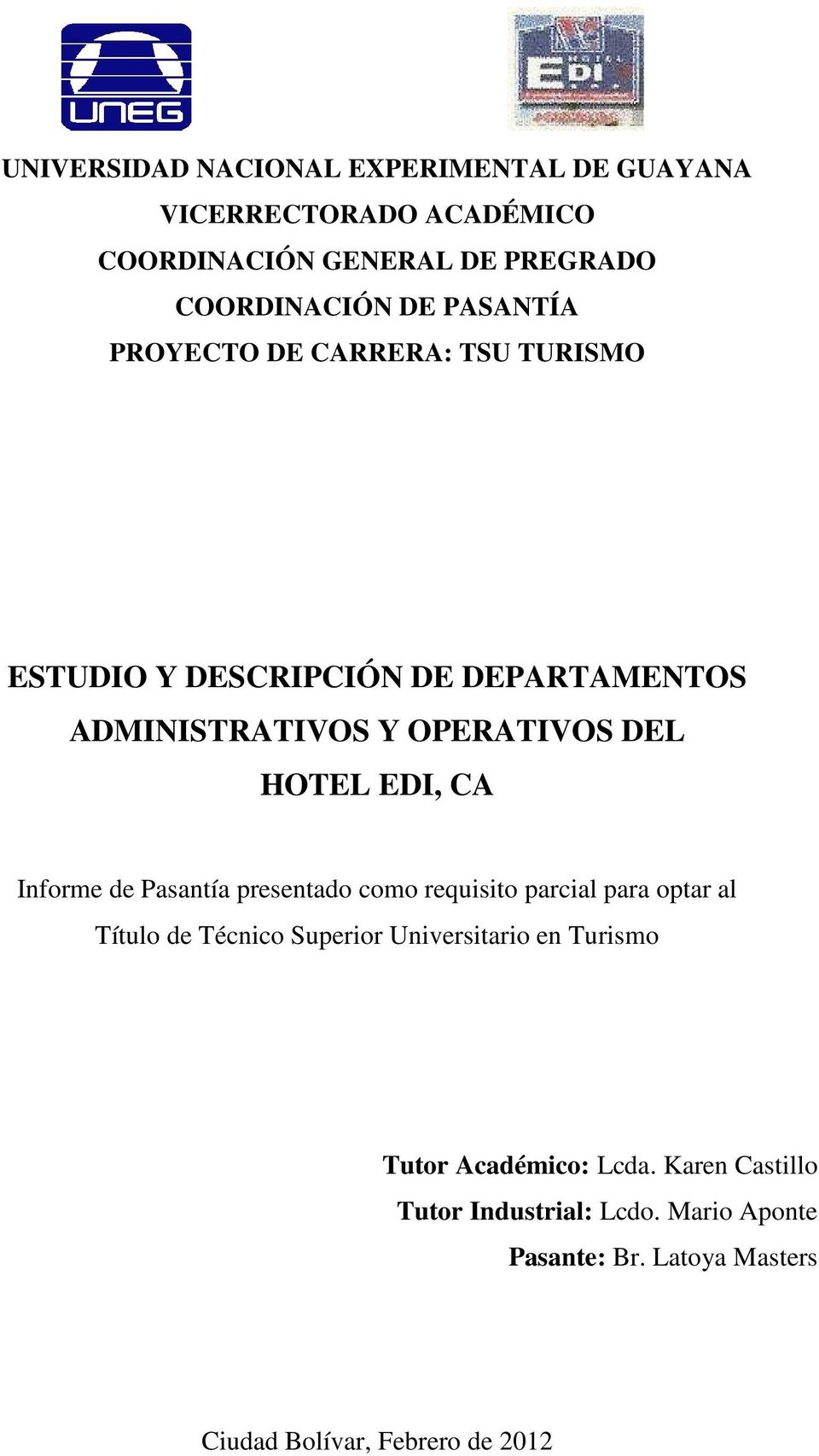 CA Informe de Pasantía presentado como requisito parcial para optar al Título de Técnico Superior Universitario en Turismo