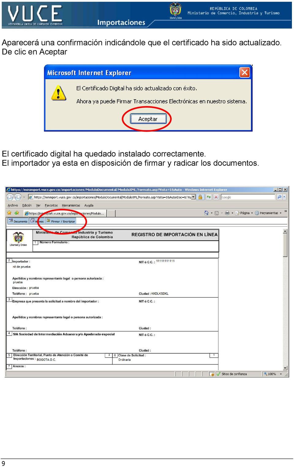 De clic en Aceptar El certificado digital ha quedado