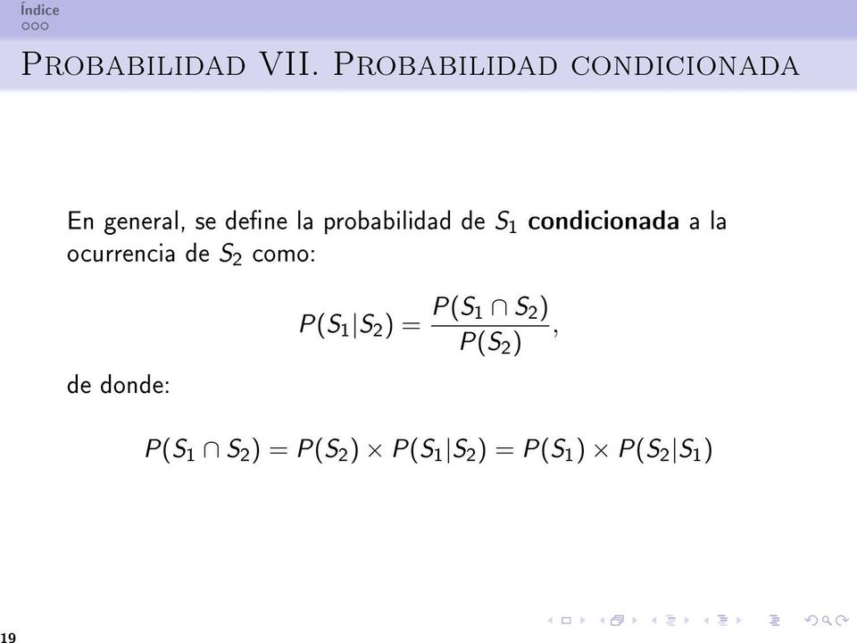 probabilidad de S 1 condicionada a la ocurrencia de S 2