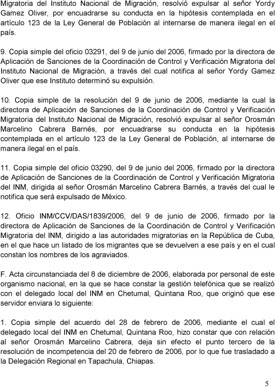 Copia simple del oficio 03291, del 9 de junio del 2006, firmado por la directora de Aplicación de Sanciones de la Coordinación de Control y Verificación Migratoria del Instituto Nacional de