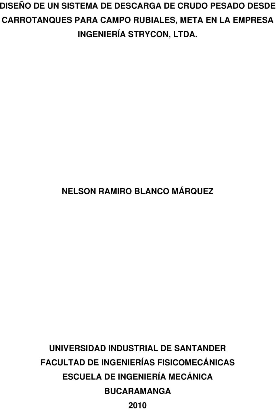 NELSON RAMIRO BLANCO MÁRQUEZ UNIVERSIDAD INDUSTRIAL DE SANTANDER