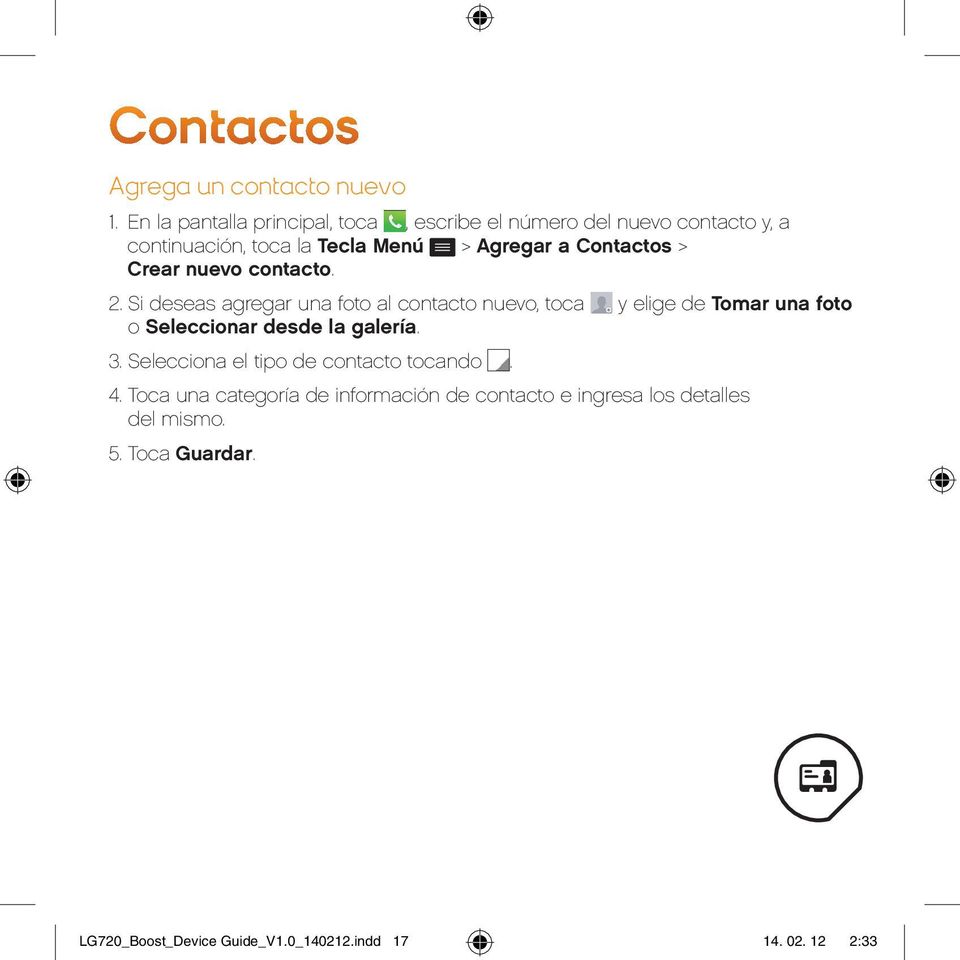 Contactos > Crear nuevo contacto. 2.