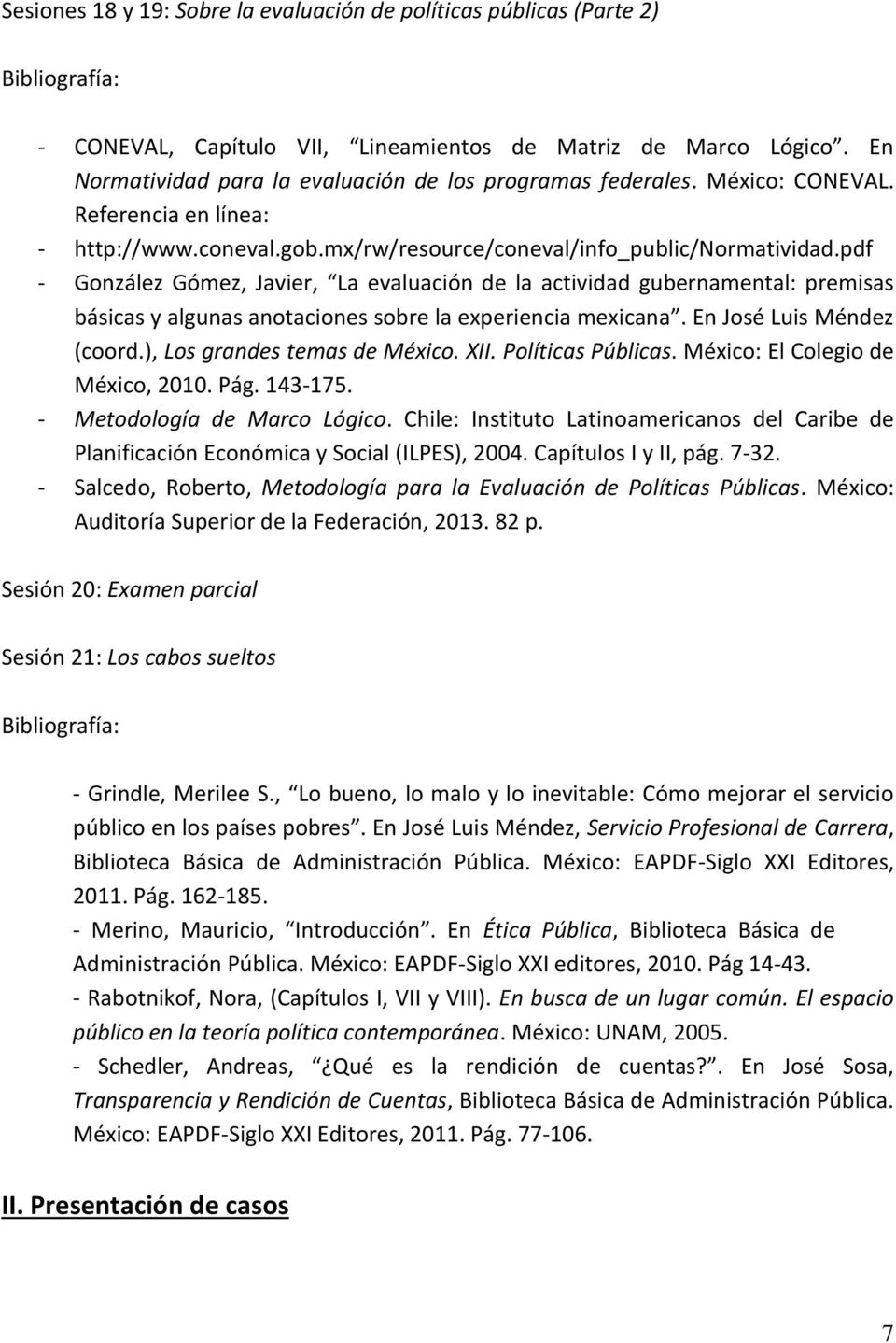 pdf - González Gómez, Javier, La evaluación de la actividad gubernamental: premisas básicas y algunas anotaciones sobre la experiencia mexicana. En José Luis Méndez (coord.