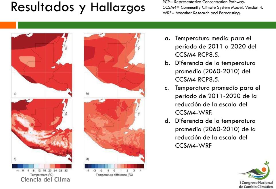 Diferencia de la temperatura promedio (2060-2010) del CCSM4 RCP8.5. c.