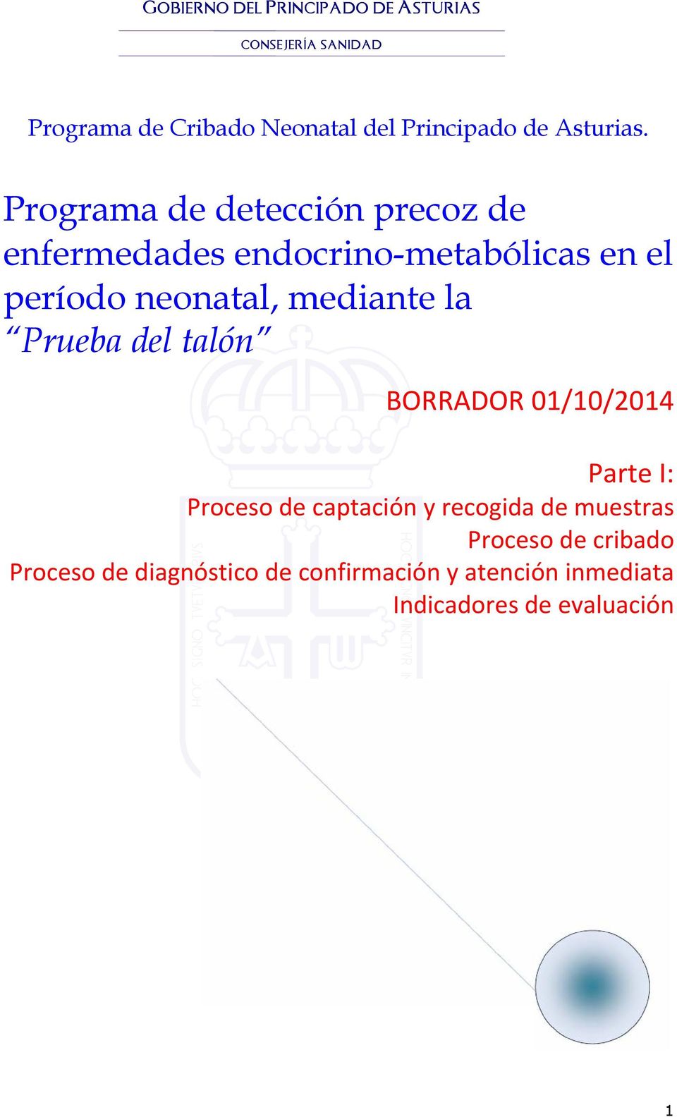 neonatal, mediante la Prueba del talón BORRADOR 01/10/2014 Parte I: Proceso de captación