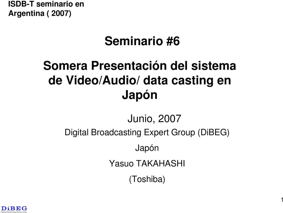 data casting en Japón Junio, 2007 Digital