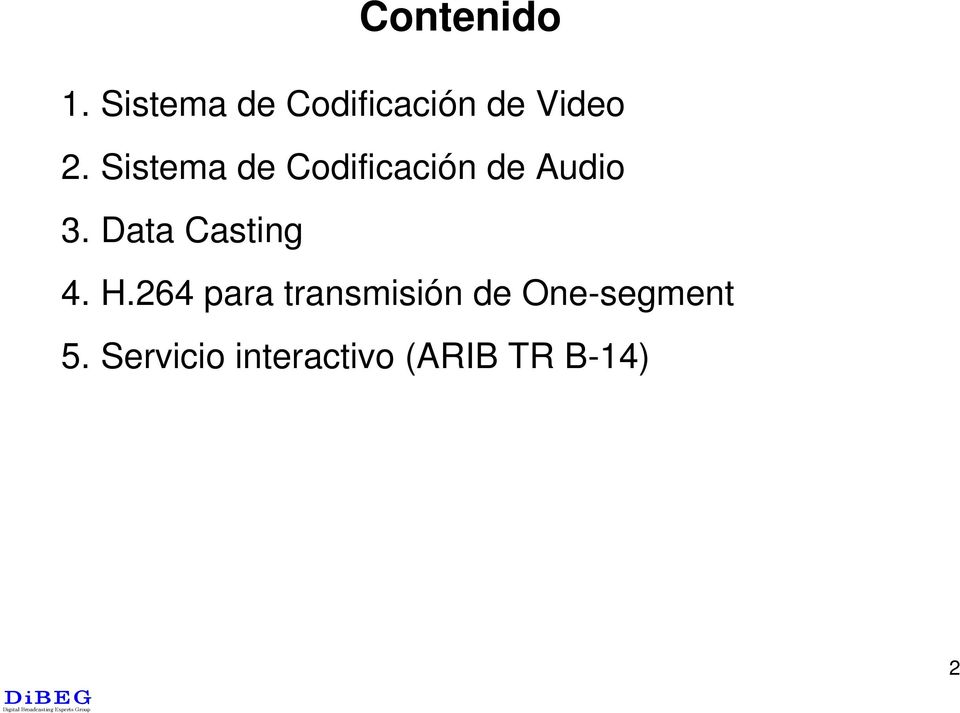Sistema de Codificación de Audio 3.