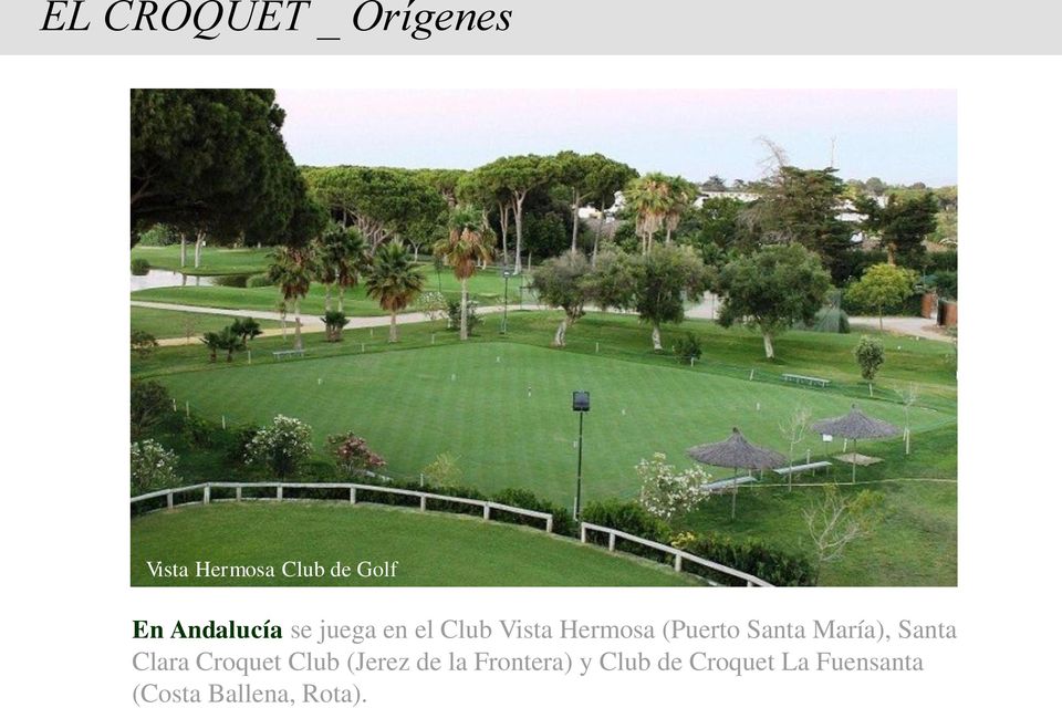 (Puerto Santa María), Santa Clara Croquet Club (Jerez de