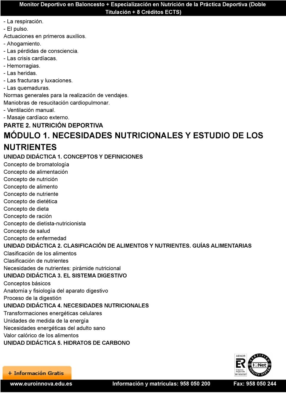 NECESIDADES NUTRICIONALES Y ESTUDIO DE LOS NUTRIENTES UNIDAD DIDÁCTICA 1.