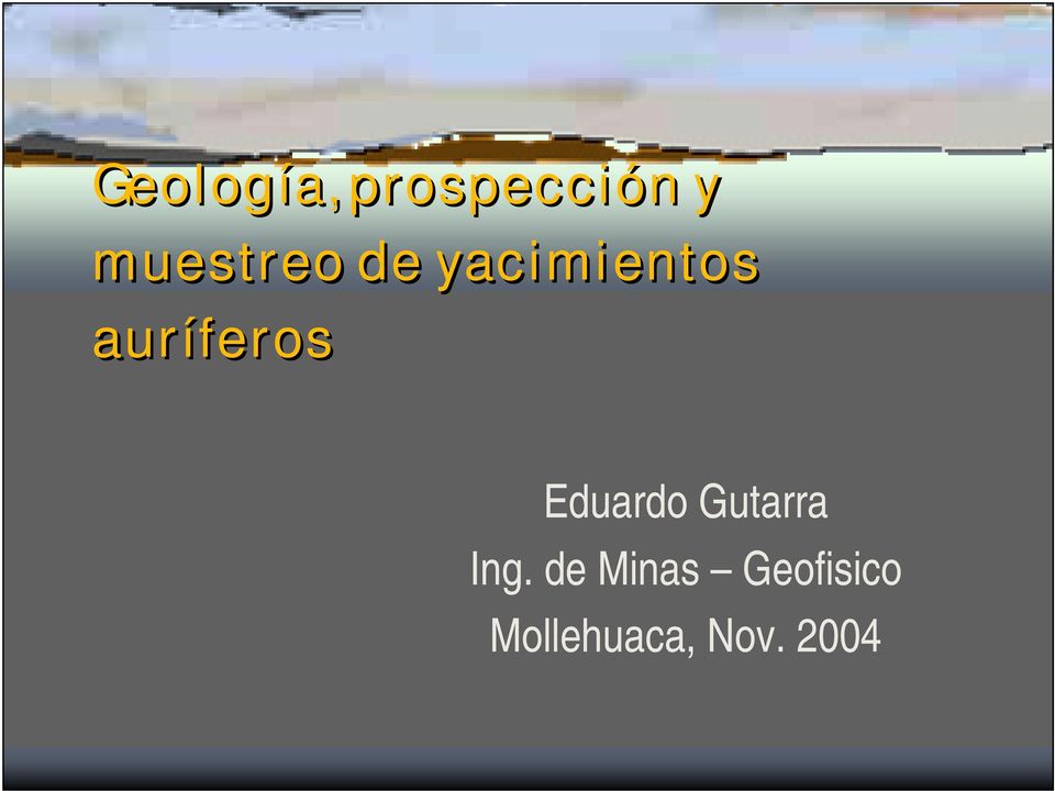 auríferos Eduardo Gutarra Ing.
