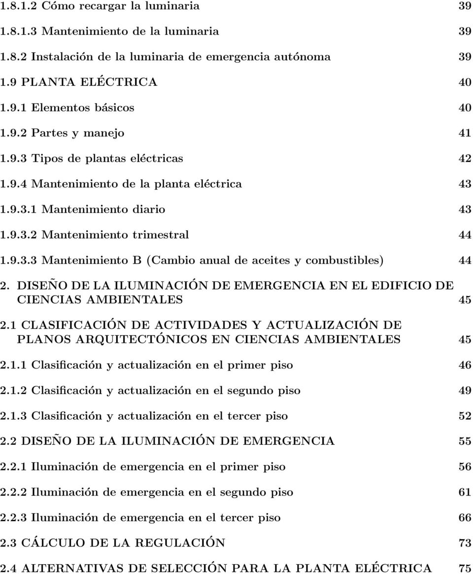 DISEÑO DE LA ILUMINACIÓN DE EMERGENCIA EN EL EDIFICIO DE CIENCIAS AMBIENTALES 45 2. CLASIFICACIÓN DE ACTIVIDADES Y ACTUALIZACIÓN DE PLANOS ARQUITECTÓNICOS EN CIENCIAS AMBIENTALES 45 2.