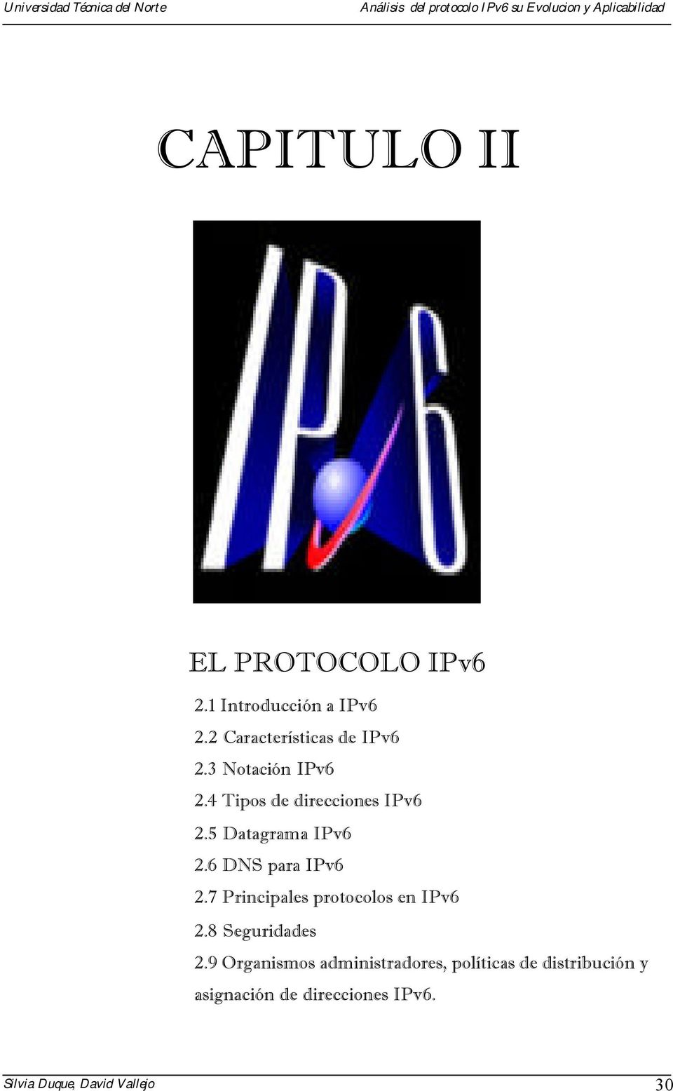 7 Principales protocolos en IPv6 2.8 Seguridades 2.