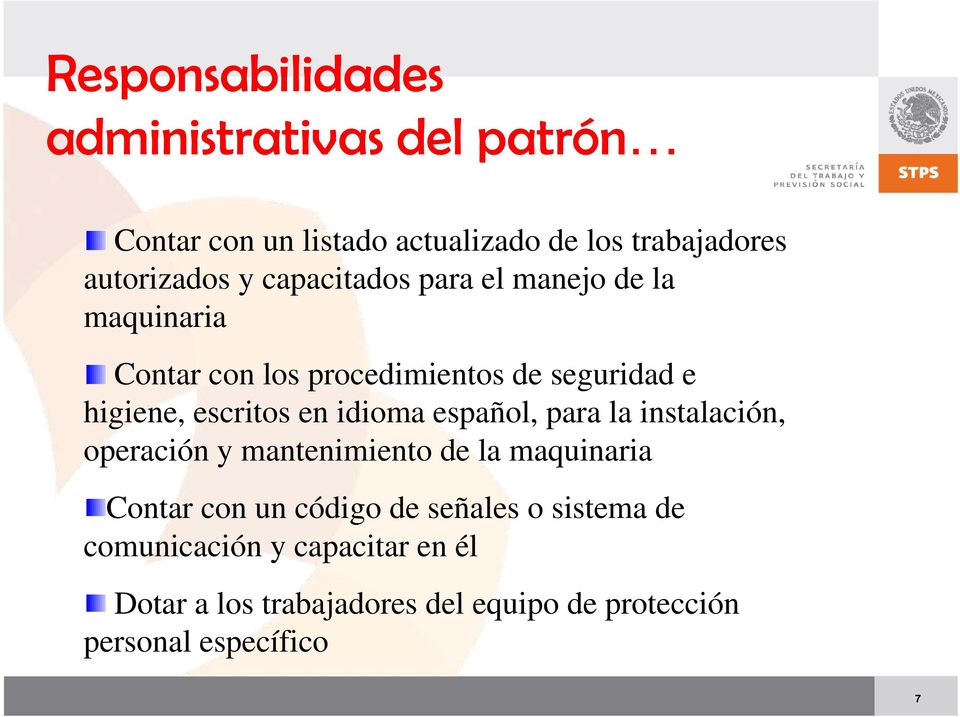idioma español, para la instalación, operación y mantenimiento de la maquinaria Contar con un código de señales