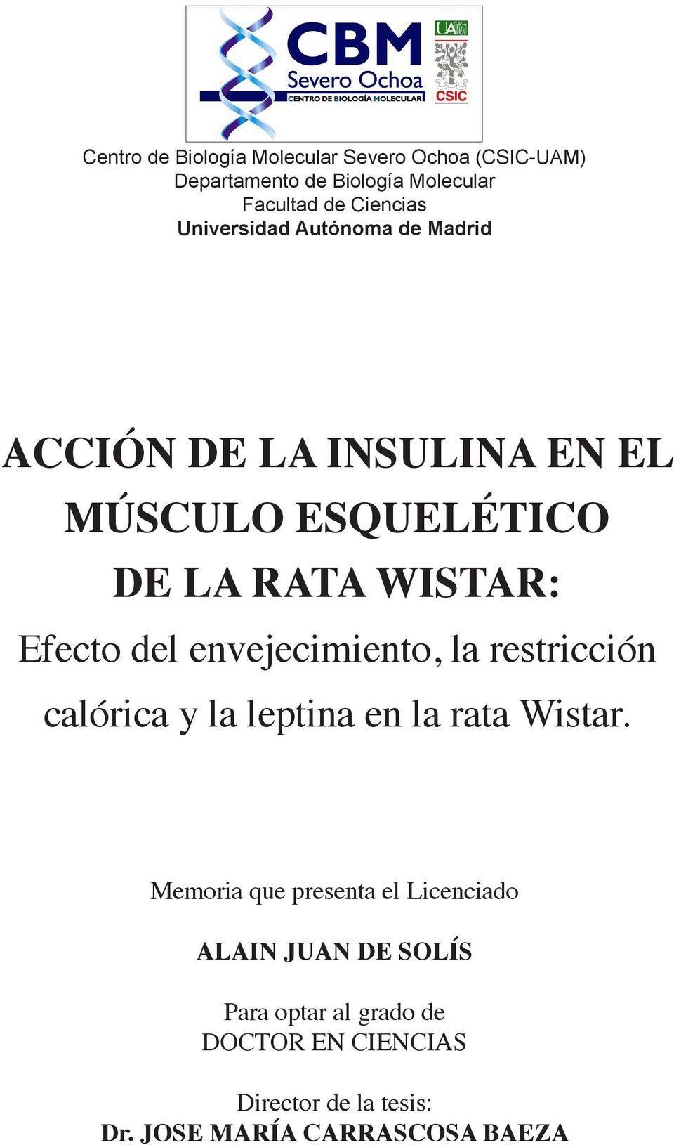envejecimiento, la restricción calórica y la leptina en la rata Wistar.