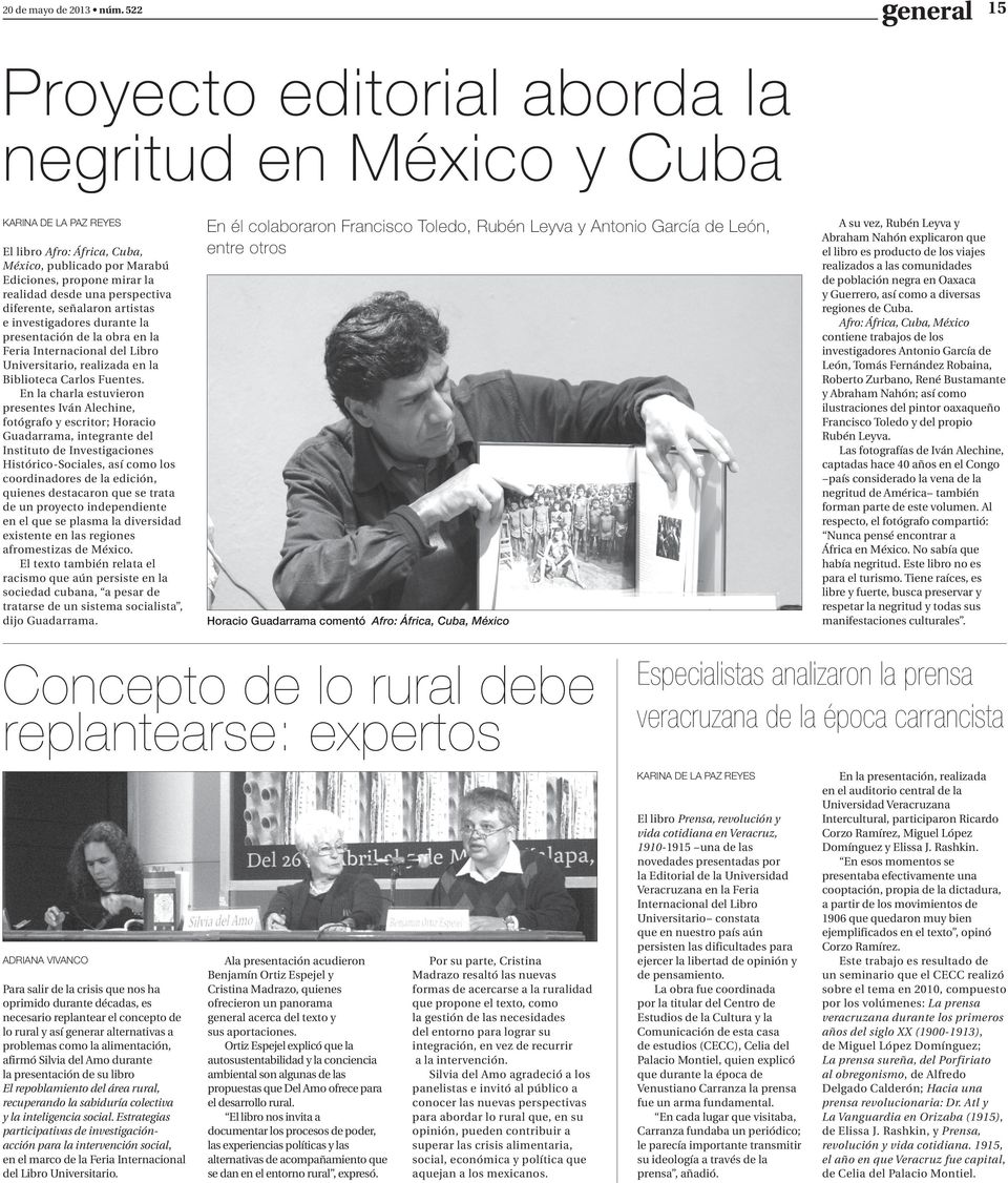 perspectiva diferente, señalaron artistas e investigadores durante la presentación de la obra en la Feria Internacional del Libro Universitario, realizada en la Biblioteca Carlos Fuentes.