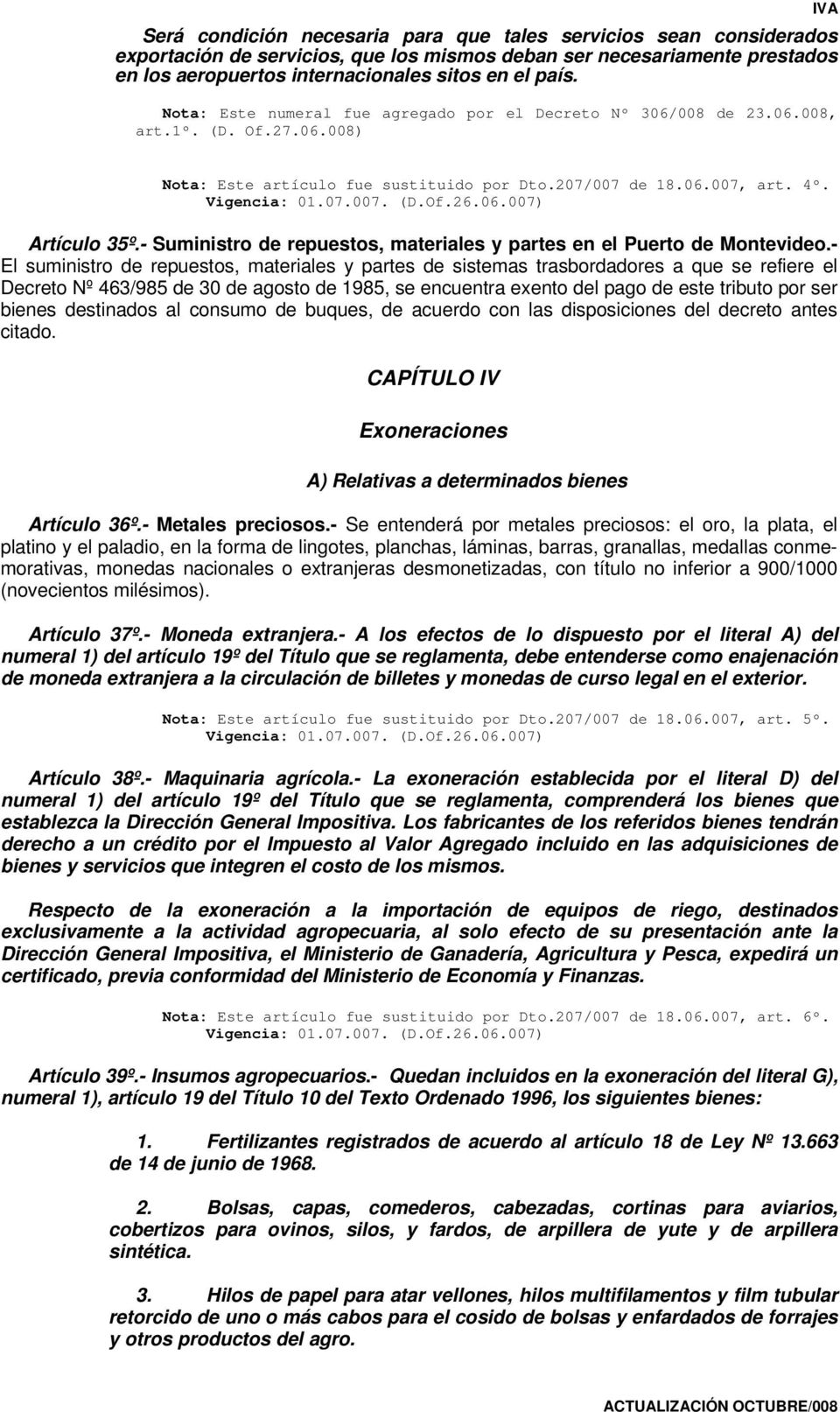06.007) Artículo 35º.- Suministro de repuestos, materiales y partes en el Puerto de Montevideo.