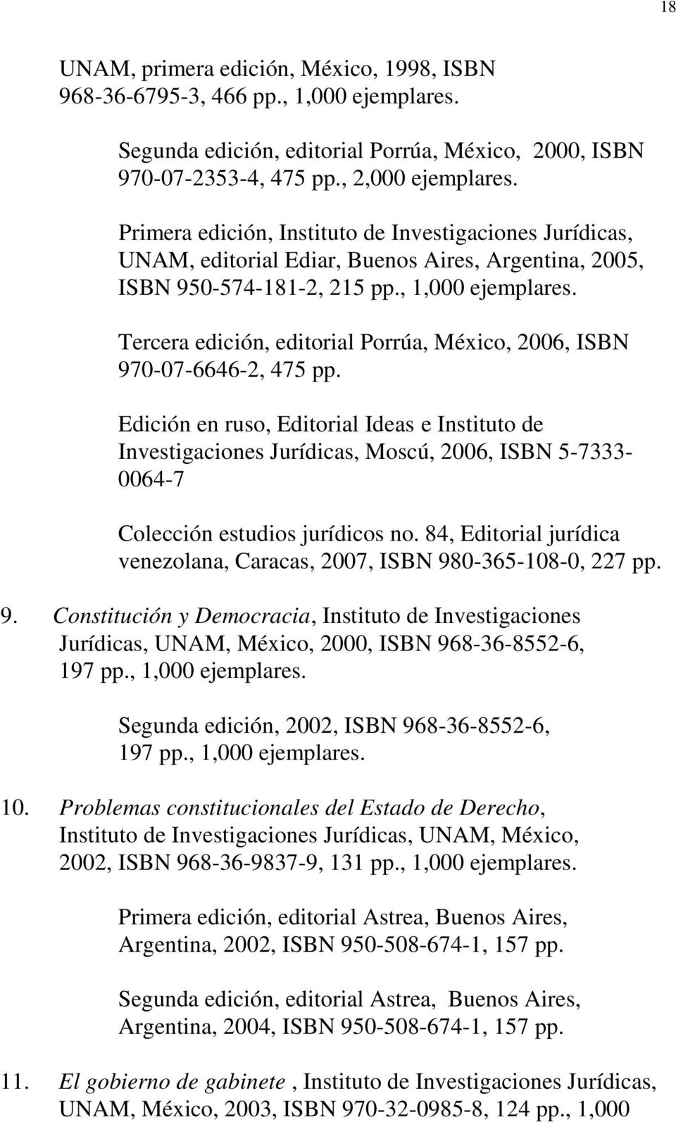 Tercera edición, editorial Porrúa, México, 2006, ISBN 970-07-6646-2, 475 pp.