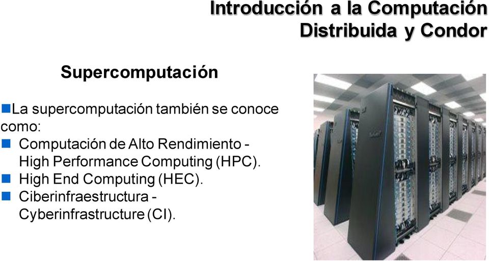 Computing (HPC). High End Computing (HEC).