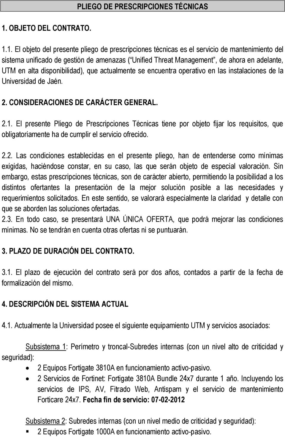 CONSIDERACIONES DE CARÁCTER GENERAL. 2.