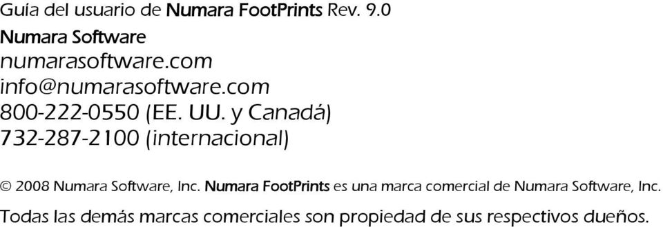 y Canadá) 732-287-2100 (internacional) 2008 Numara Software, Inc.