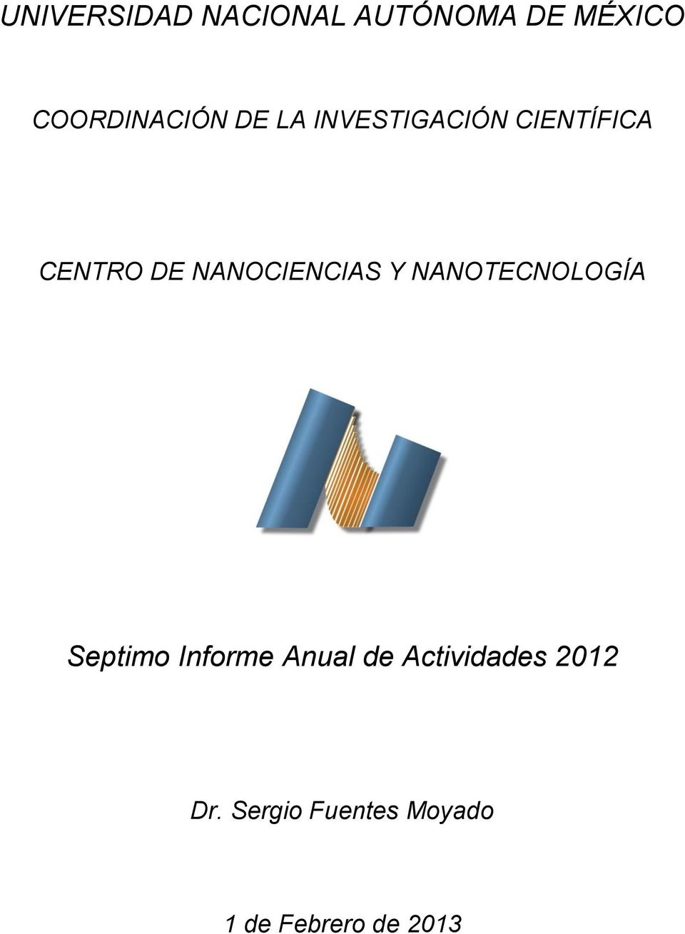 NANOCIENCIAS Y NANOTECNOLOGÍA Septimo Informe Anual
