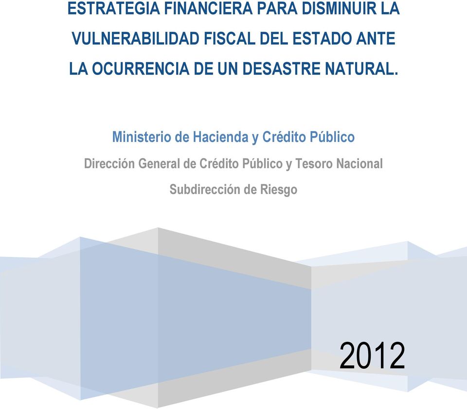 Ministerio de Hacienda y Crédito Público Dirección General