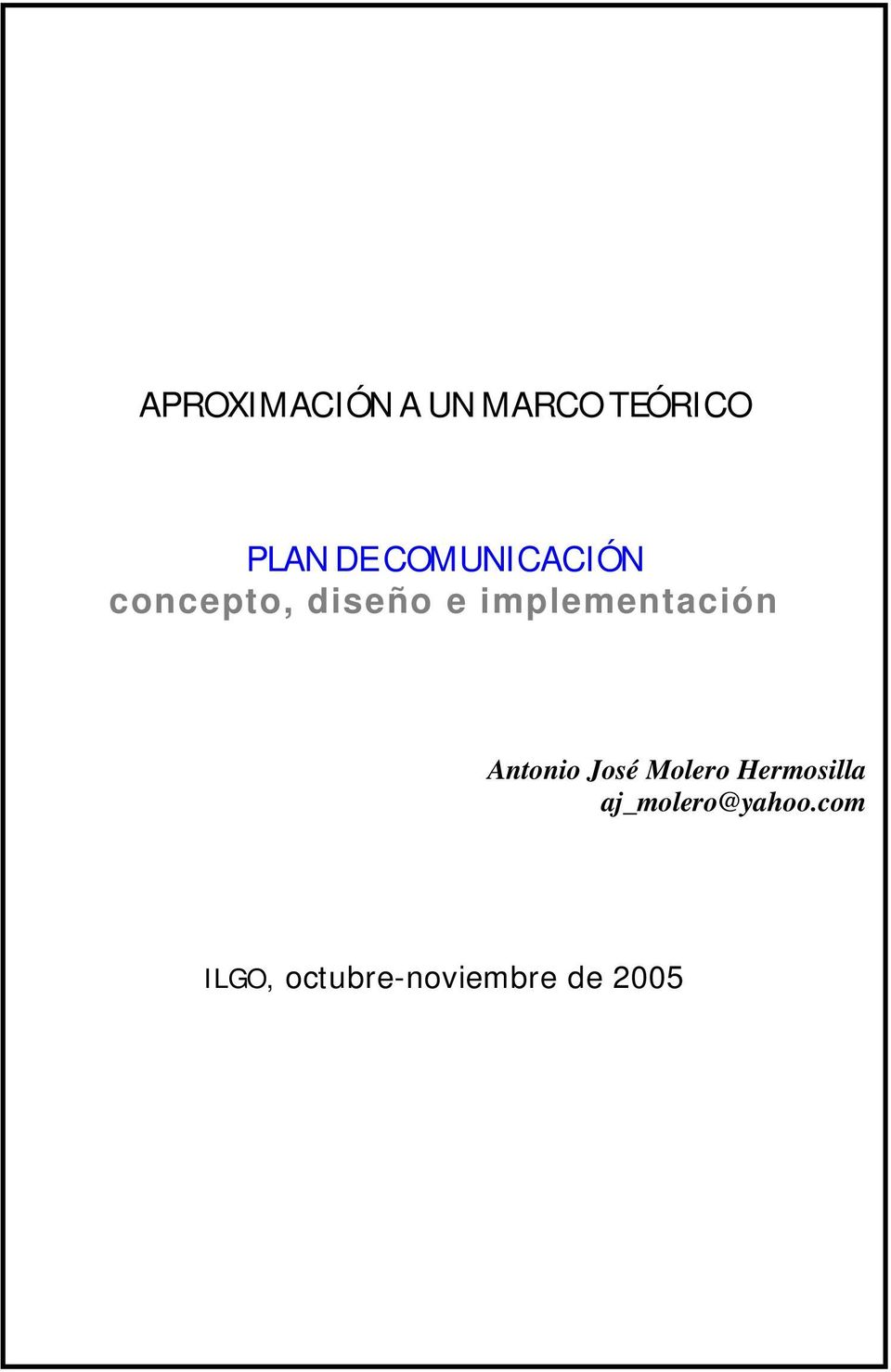implementación Antonio José Molero