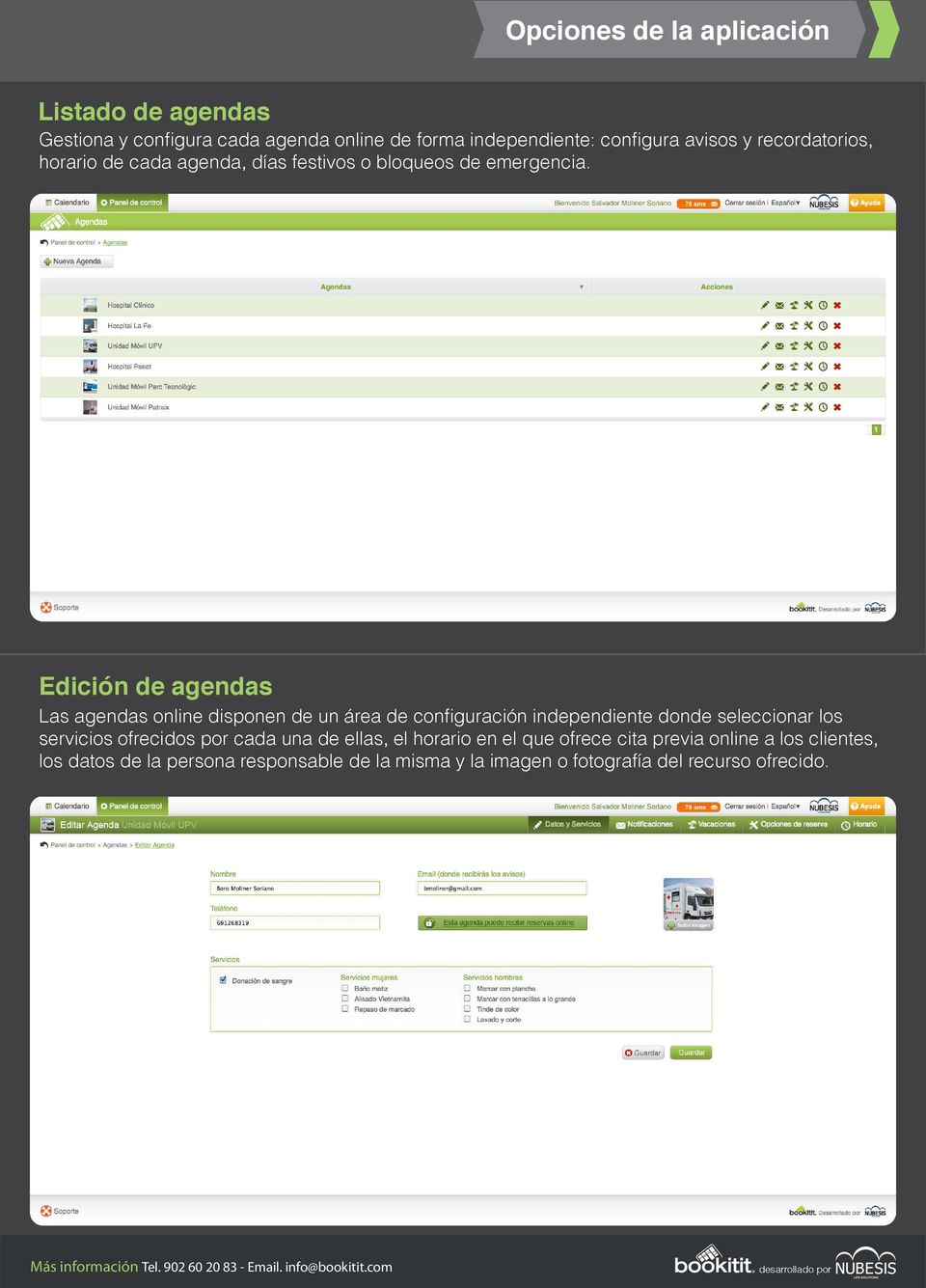 Edición de agendas Las agendas online disponen de un área de conﬁguración independiente donde seleccionar los servicios