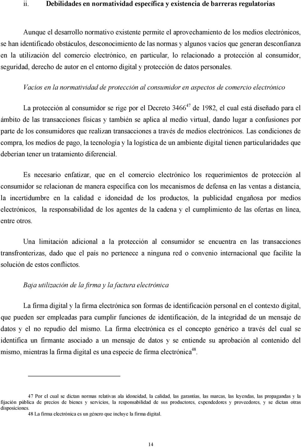 derecho de autor en el entorno digital y protección de datos personales.