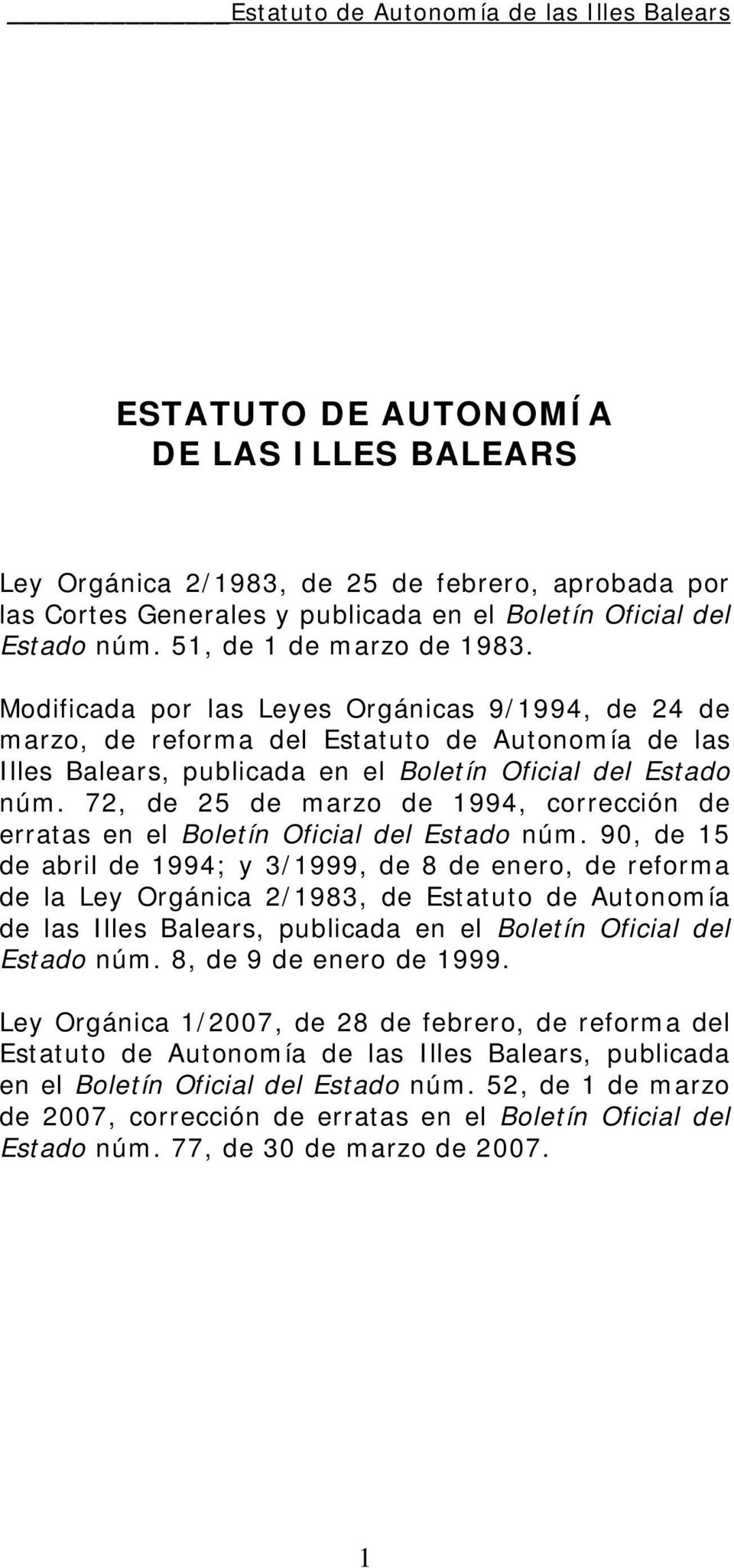 72, de 25 de marzo de 1994, corrección de erratas en el Boletín Oficial del Estado núm.