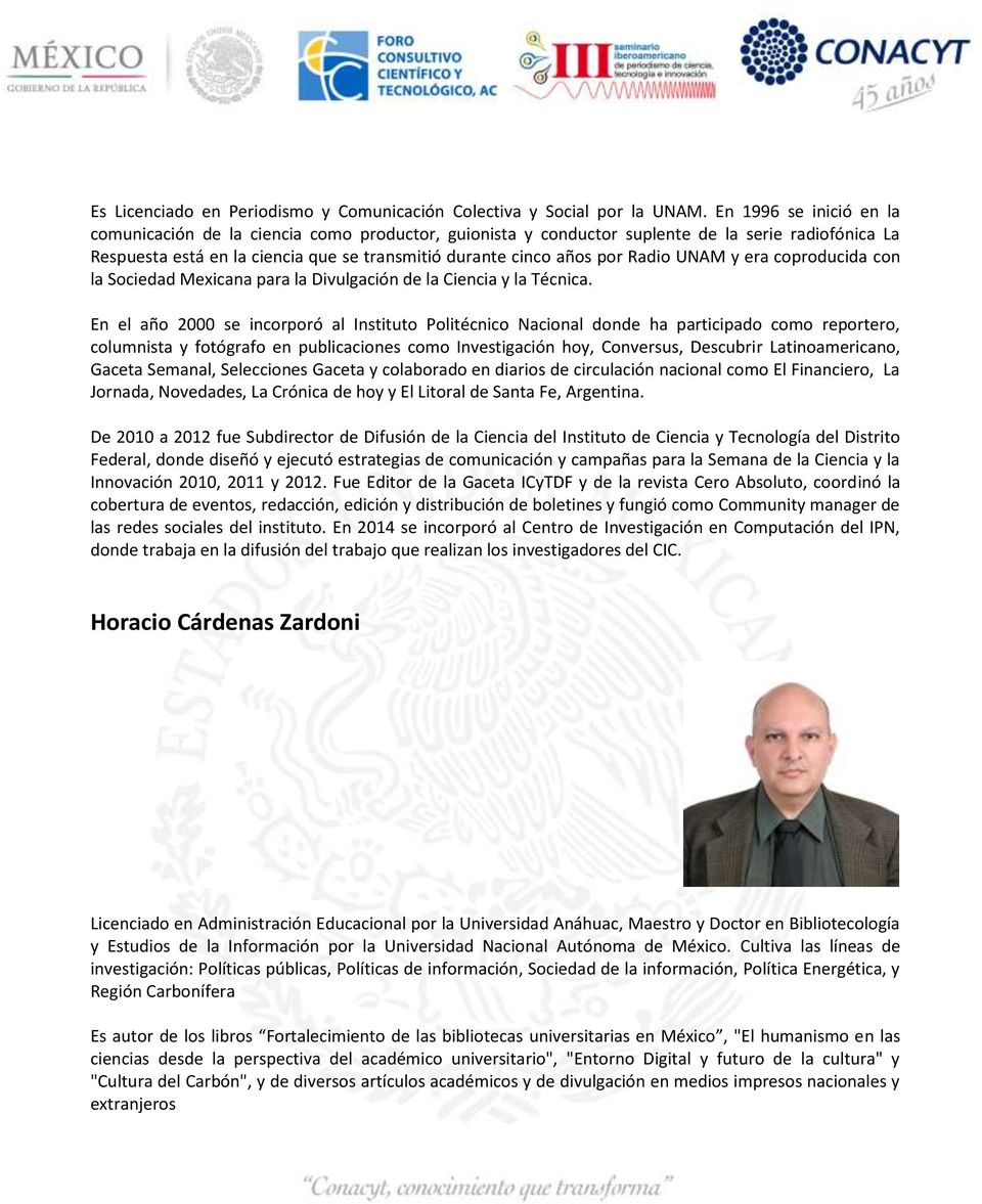 Radio UNAM y era coproducida con la Sociedad Mexicana para la Divulgación de la Ciencia y la Técnica.