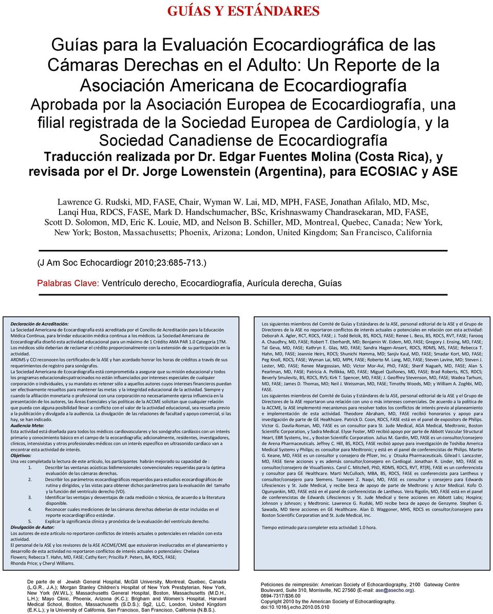 Edgar Fuentes Molina (Costa Rica), y revisada por el Dr. Jorge Lowenstein (Argentina), para ECOSIAC y ASE Lawrence G. Rudski, MD, FASE, Chair, Wyman W.